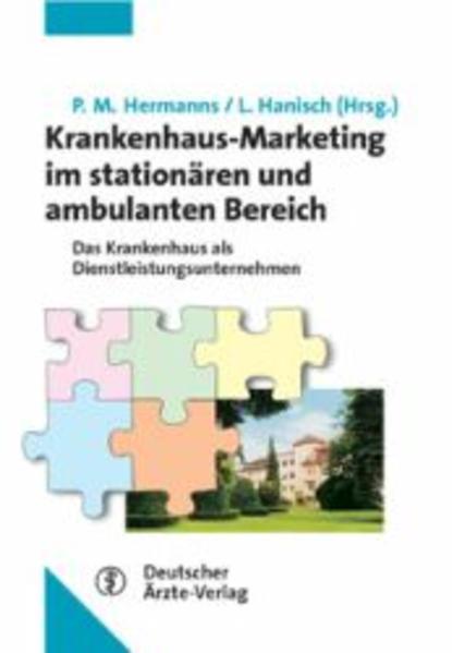 Krankenhaus-Marketing im stationären und ambulanten Bereich
