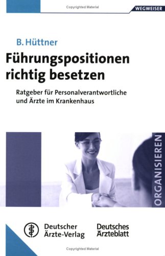 Führungspositionen richtig besetzen