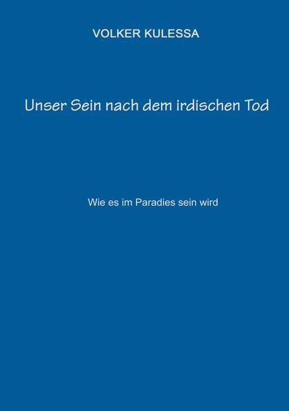 Unser Sein nach dem irdischen Tod
