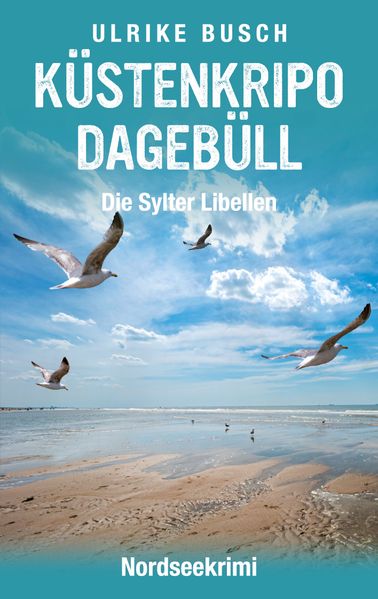 Küstenkripo Dagebüll - Die Sylter Libellen