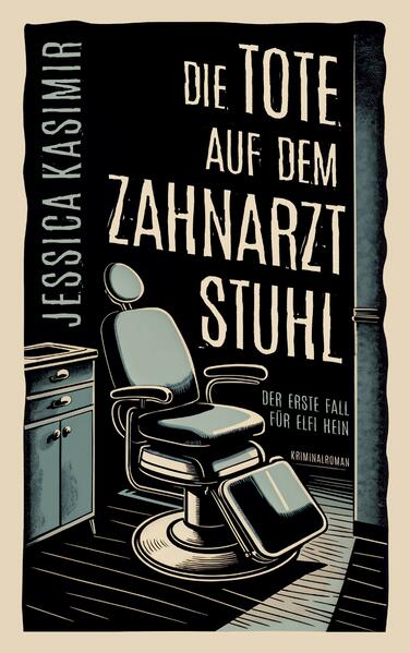 Die Tote auf dem Zahnarztstuhl
