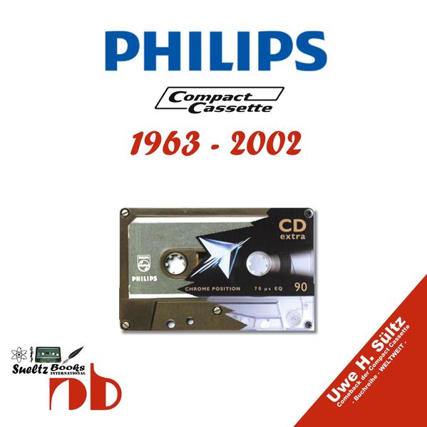 PHILIPS Compact Cassetten 1963 - 2002