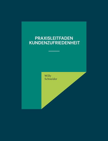 Praxisleitfaden Kundenzufriedenheit