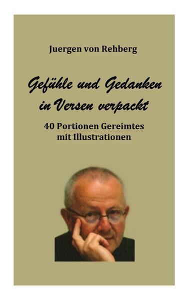 Gedanken und Gefühle in Versen verpackt