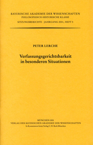 Verfassungsgerichtsbarkeit in besonderen Situationen
