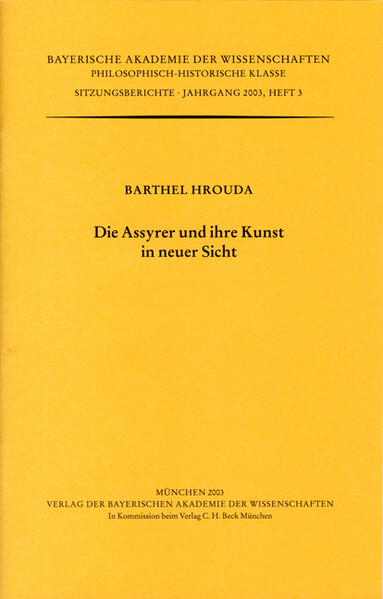 Die Assyrer und ihre Kunst in neuer Sicht