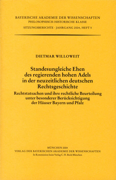 Standesungleiche Ehen des regierenden hohen Adels in der neuzeitlichen deutschen Rechtsgeschichte