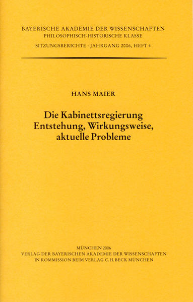 Die Kabinettsregierung. Entstehung, Wirkungsweise, aktuelle Probleme