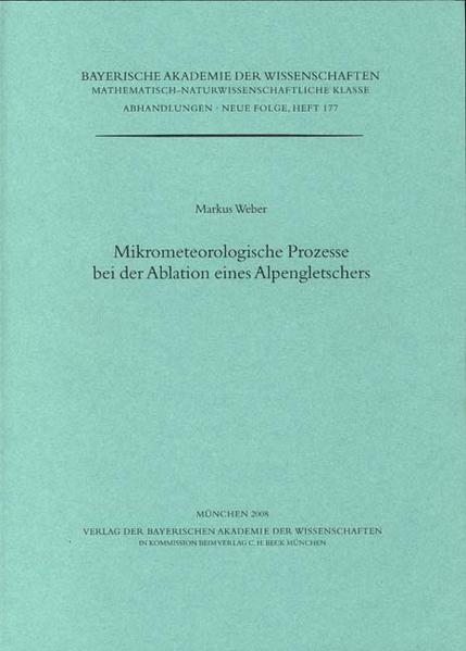 Mikrometeorologische Prozesse bei der Ablation eines Alpengletschers