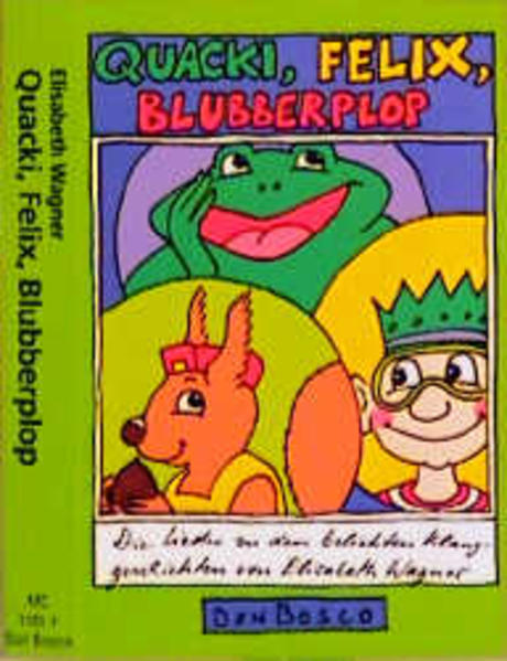 Quacki, Felix, Blubberplop