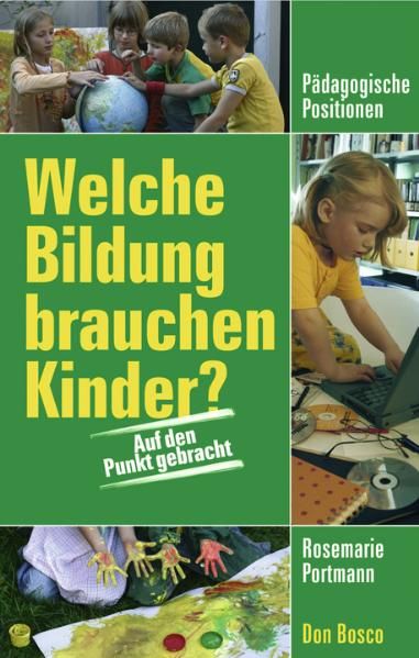 Welche Bildung brauchen Kinder?
