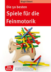 Die 50 besten Spiele für die Feinmotorik