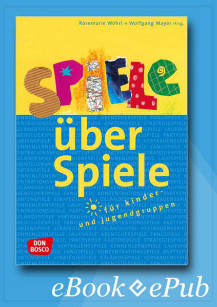 Spiele über Spiele für Kinder- und Jugendgruppen – eBook
