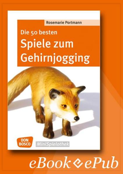 Die 50 besten Spiele zum Gehirnjogging - eBook