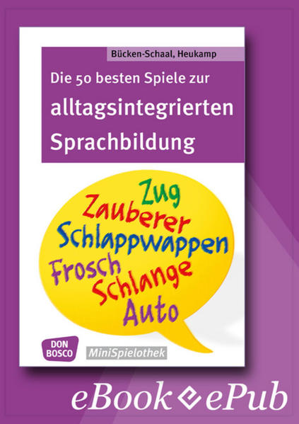 Die 50 besten Spiele zur alltagsintergrierten Sprachbildung - eBook