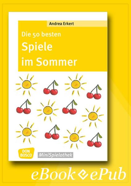 Die 50 besten Spiele im Sommer - eBook