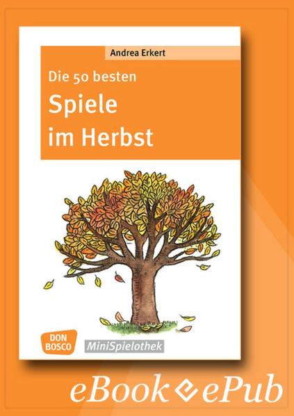 Die 50 besten Spiele im Herbst - eBook