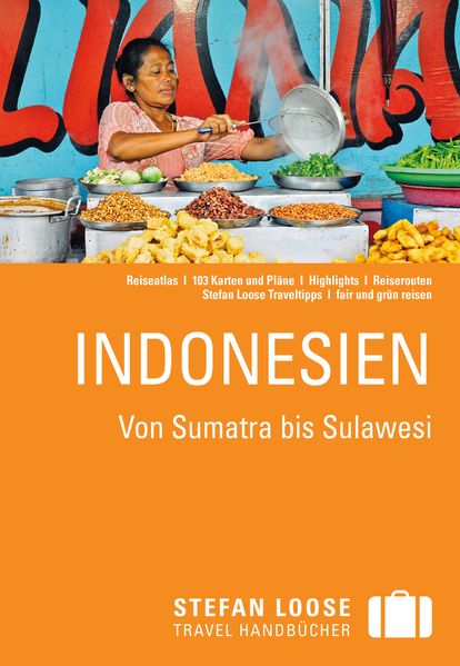 Stefan Loose Reiseführer Indonesien von Sumatra bis Sulawesi