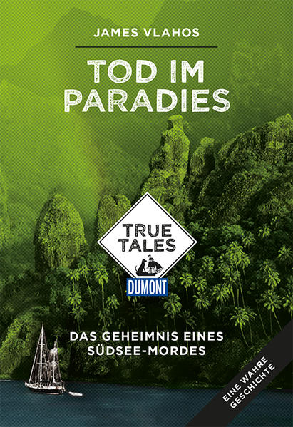 Tod im Paradies (DuMont True Tales)