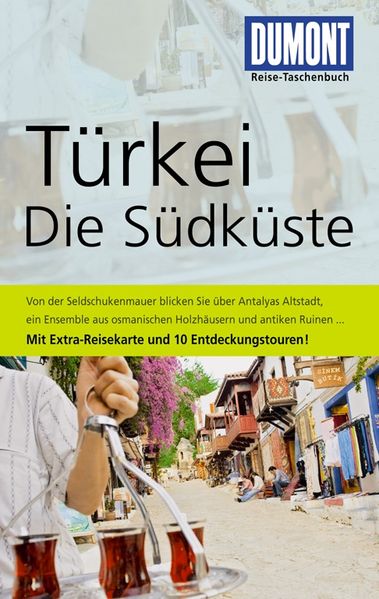 DuMont Reise-Taschenbuch Reiseführer Türkei, Die Südküste