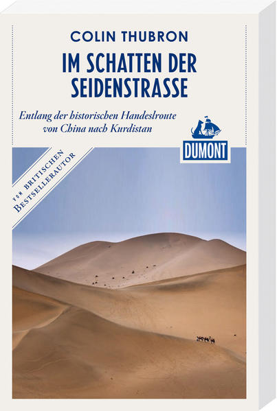 Im Schatten der Seidenstraße (DuMont Reiseabenteuer)