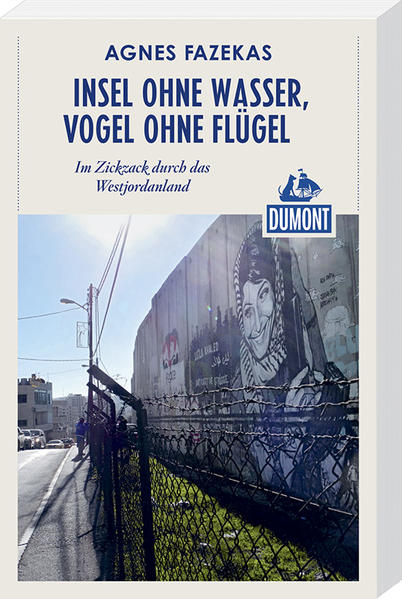 Insel ohne Wasser, Vogel ohne Flügel (DuMont Reiseabenteuer)
