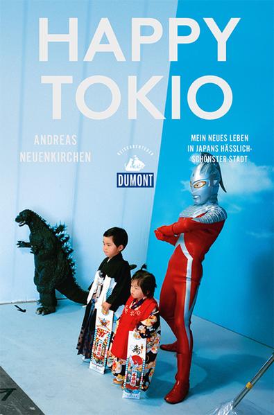 Happy Tokio (DUMONT Reiseabenteuer)