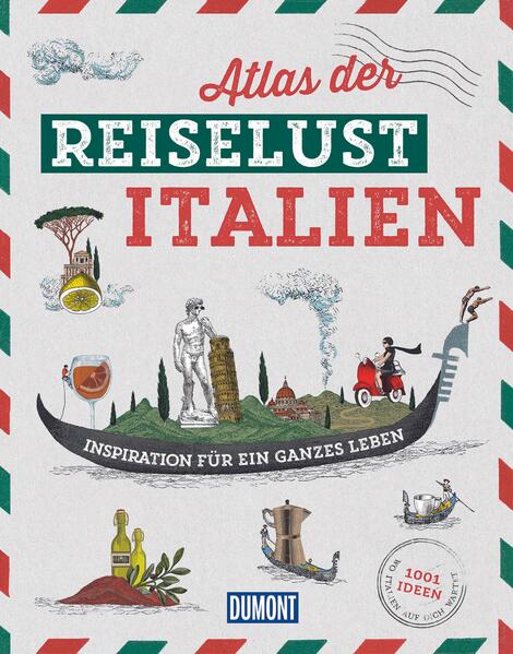 DUMONT Bildband Atlas der Reiselust Italien