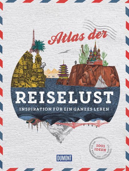 DUMONT Bildband Atlas der Reiselust