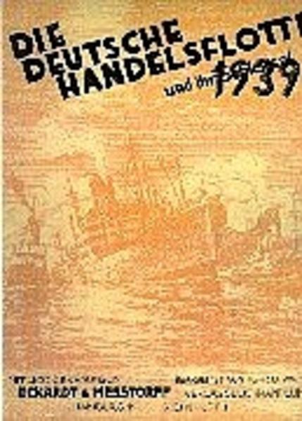 Die Deutsche Handelsflotte 1939 und ihr Schicksal