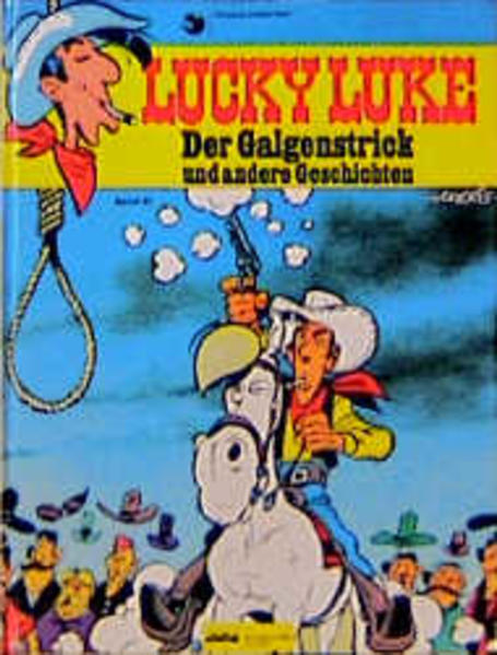 Lucky Luke / Der Galgenstrick und andere Geschichten