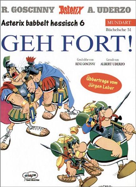 Asterix Mundart / Geh fort! (Hessisch VI)