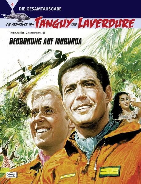 Die Abenteuer von Tanguy und Laverdure Gesamtausgabe 04