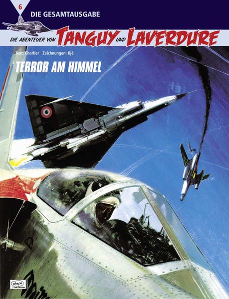 Die Abenteuer von Tanguy und Laverdure Gesamtausgabe 06