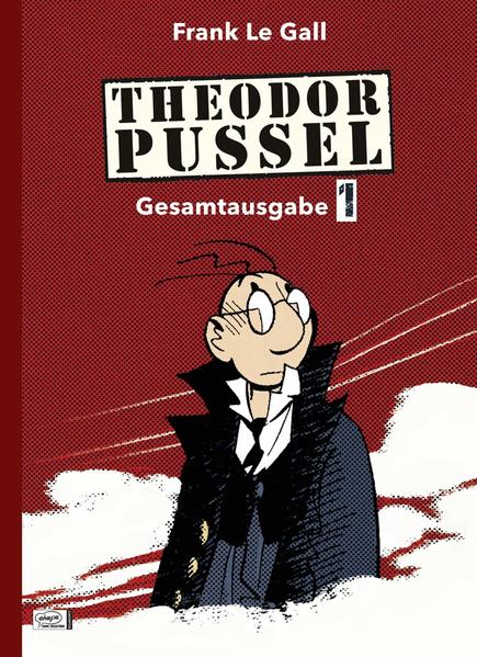 Theodor Pussel Gesamtausgabe 01