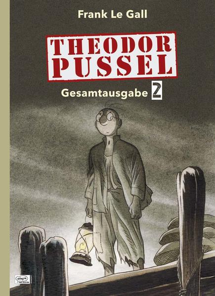 Theodor Pussel Gesamtausgabe 02
