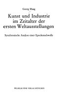 Kunst und Industrie im Zeitalter der ersten Weltausstellungen