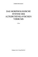 Das morphologische System des altkirchenslavischen Verbums / Das morphologische System des altkirchenslavischen Verbums
