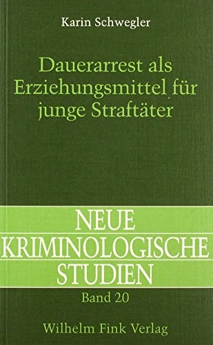 Dauerarrest als Erziehungsmittel für junge Straftäter