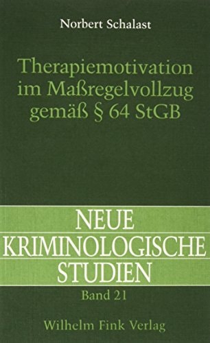 Therapiemotivation im Massregelvollzug gemäss 64 StGB