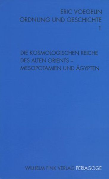 Die kosmologischen Reiche des Alten Orients - Mesopotamien und Ägypten