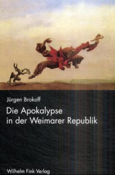 Die Apokalypse in der Weimarer Republik