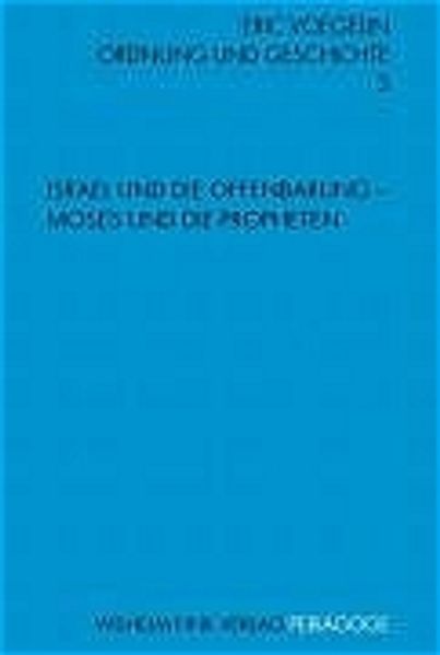 Israel und die Offenbarung: Mose und die Propheten