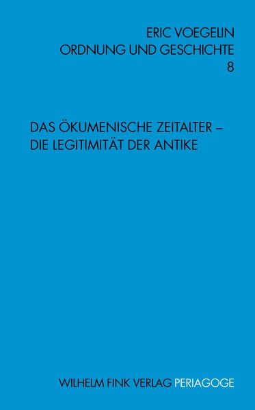 Das Ökumenische Zeitalter - Die Legitimität der Antike