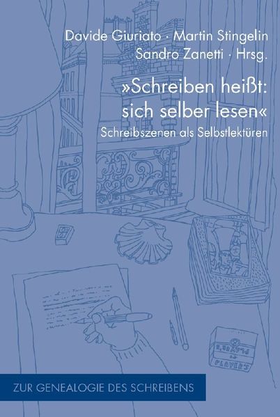 "Schreiben heißt: sich selber lesen"