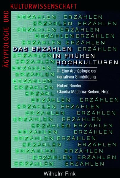 Das Erzählen in frühen Hochkulturen