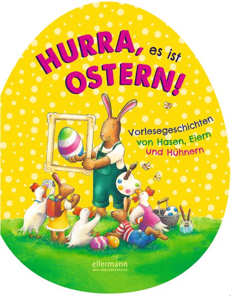 Hurra, es ist Ostern!