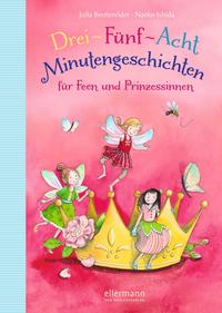 3-5-8 Minutengeschichten für Feen und Prinzessinnen