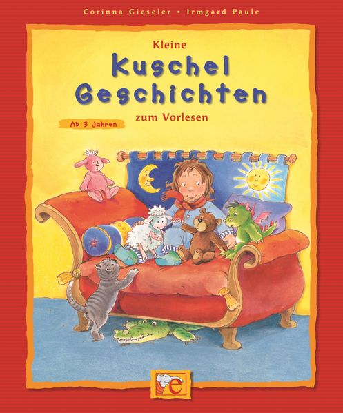 Kleine Kuschel-Geschichten zum Vorlesen