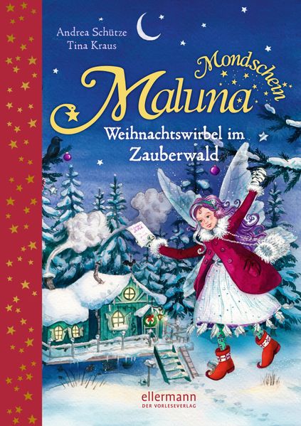 Maluna Mondschein. Weihnachtswirbel im Zauberwald